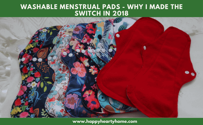 Washable Menstrual Pads (Why I Made The Switch in 2018)